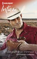 Wraakzuchtige minnaar - Katherine Garbera - ebook - thumbnail