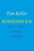 Tim  Keller Romeinen 8 16   om te lezen, te leren, te leiden - thumbnail