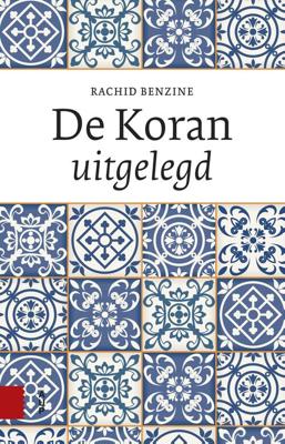 De Koran uitgelegd - Rachid Benzine - ebook