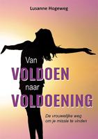 Van voldoen naar voldoening - Lusanne Hogeweg - ebook - thumbnail