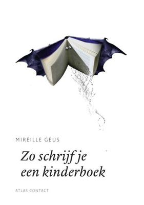 Zo schrijf je een kinderboek - Mireille Geus - Paperback (9789045705927)