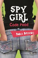Spy girl 2 - Code rood - Robin Benway - ebook - thumbnail