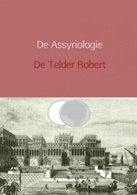 Telder De Robert De Assyriologie herzien Telder De Robert De Assyriologie herzien