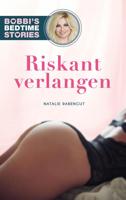 Riskant verlangen - Natalie Rabengut - ebook - thumbnail