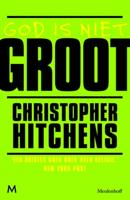God is niet groot - Christopher Hitchens - ebook - thumbnail