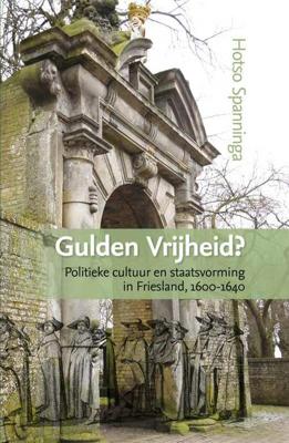 Gulden vrijheid? (Hardback)