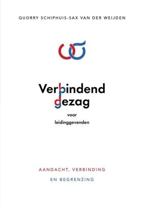 Verbindend gezag voor Leidinggevenden - Quorry Schiphuis-Sax van der Weijden - ebook