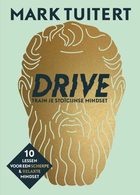 DRIVE: Train je stoïcijnse mindset - Mark Tuitert - ebook
