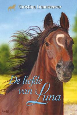 Gouden paarden. De liefde van Luna - Christine Linneweever - Hardcover (9789020622362)