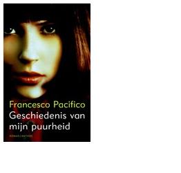 Geschiedenis van mijn puurheid - Francesco Pacifico - ebook