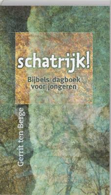 Schatrijk! - Gerrit ten Berge - ebook
