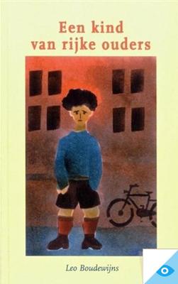 Een kind van rijke ouders - Leo Boudewijns - ebook