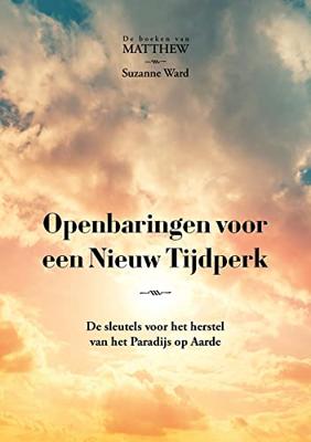 Openbaringen voor een Nieuw Tijdperk - Suzanne Ward - ebook Openbaringen voor een Nieuw Tijdperk - Suzanne Ward - ebook
