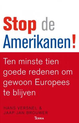Hans Versnel & Jaap Jan Brouwer Stop de Amerikanen! Hans Versnel & Jaap Jan Brouwer Stop de Amerikanen!