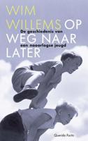Op weg naar later (Paperback) - thumbnail