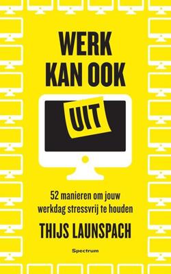 Werk kan ook uit - Thijs Launspach - eBook (9789000371877)