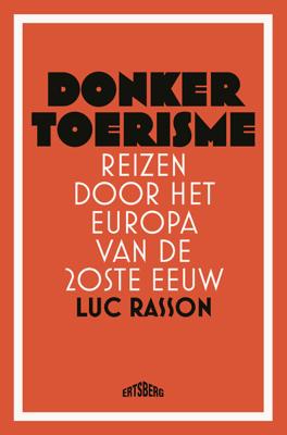 Donker toerisme - Luc Rasson - ebook