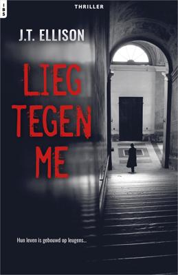 Lieg tegen me - J.T. Ellison - eBook (9789402536232)