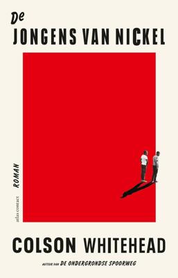 De jongens van Nickel - Colson Whitehead - eBook (9789025454586)