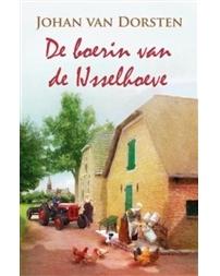 De boerin van de Ijsselhoeve - Johan van Dorsten - ebook