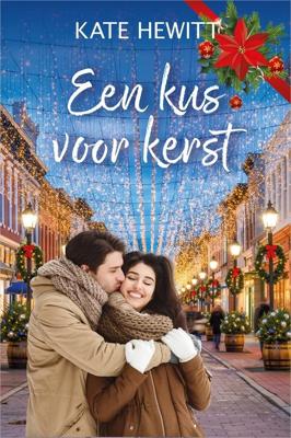 Een kus voor kerst - Kate Hewitt - ebook