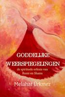 Goddelijke weerspiegelingen - Melahat Ürkmez, Özgül Öngel - Paperback (9789493175402) - thumbnail