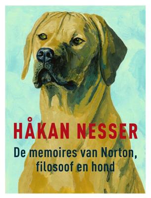 De memoires van Norton, filosoof en hond - Håkan Nesser - ebook