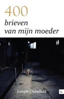 400 brieven van mijn moeder - Joseph Oubelkas - ebook - thumbnail