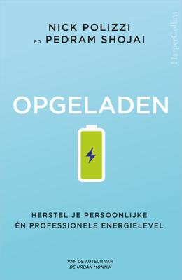 Opgeladen - Nick Polizzi, Pedram Shojai - ebook