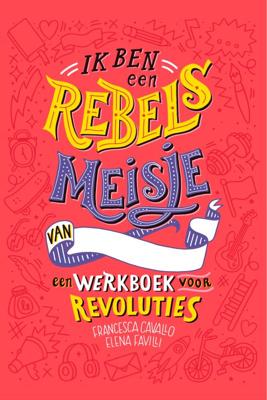 Ik ben een rebels meisje (Hardback)