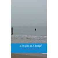 Nina José  Verhoeven Is het goed als ik doodga? - thumbnail