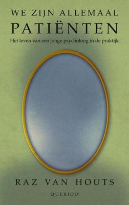 We zijn allemaal patiënten - Raz van Houts - ebook