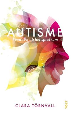 Autisme, vrouwen op het spectrum - Clara Törnvall - ebook