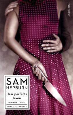 Haar perfecte leven - Sam Hepburn - eBook (9789026336966)