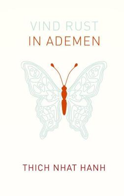 Vind rust in ademen - Thich Nhat Hanh - Hardcover (9789025909208) Vind rust in ademen - Thich Nhat Hanh - Hardcover (9789025909208)