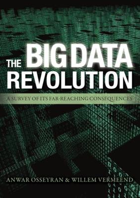 the big data revolution - Anwar Osseyran, Willem Vermeend - ebook the big data revolution - Anwar Osseyran, Willem Vermeend - ebook