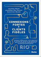 Connexions fortes = clients fidèles (French Edition) - thumbnail