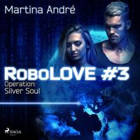 Robolove 3 - Operation: Silver Soul - thumbnail