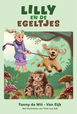 Lilly en de egeltjes - Fanny de Wit - ebook