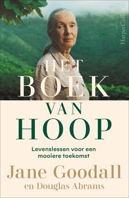 Het boek van hoop - Jane Goodall, Douglas Abrams, Gail Hudson - ebook