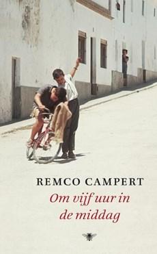 Om vijf uur in de middag - Remco Campert - ebook