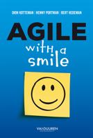 Agile with a smile - Dion Kotteman, Henny Portman, Bert Hedeman - ebook - thumbnail