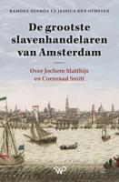 De grootste slavenhandelaren van Amsterdam - Ramona Negrón, Jessica den Oudsten - ebook - thumbnail