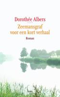 Zeemansgraf voor een kort verhaal - Dorothée Albers - ebook - thumbnail