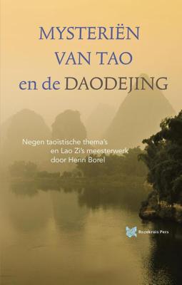 Mysteriën van Tao en de Daodejing - Elly Nooyen, Henri Borel - ebook