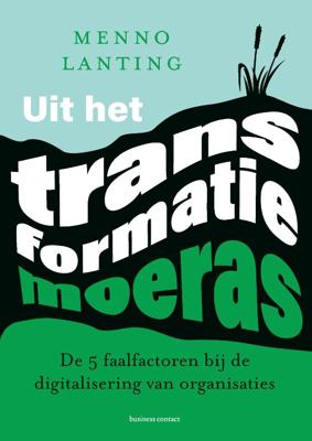 Uit het transformatiemoeras (Paperback)