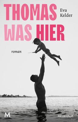 Thomas was hier - Eva Kelder - ebook