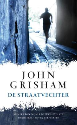 De straatvechter - John Grisham - eBook (9789044974195)