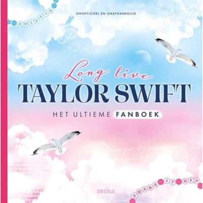 Long live Taylor Swift Het ultieme fanboek (Hardback)