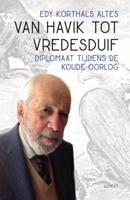 Edy  Korthals Altes Van havik tot vredesduif - thumbnail